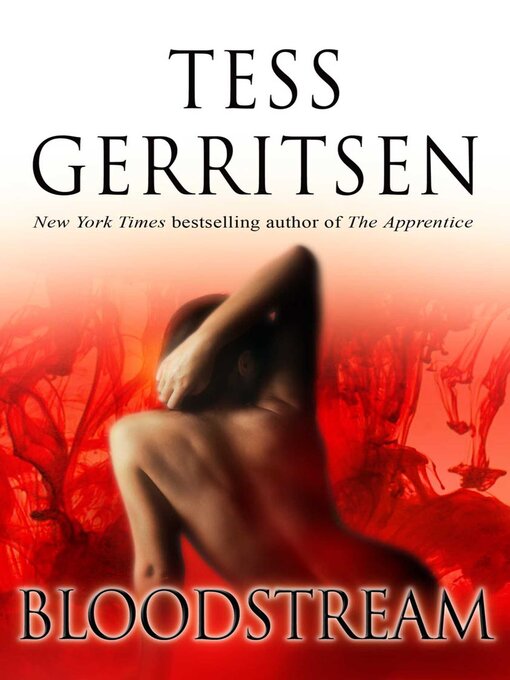 Title details for Bloodstream by Tess Gerritsen - Available